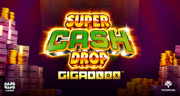 Yggdrasil and YG Masters’ partner Bang Bang Games add ramped-up sequel Super Cash Drop Gigablox