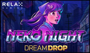 Relax Gaming Limited debuts its new Neko Night Dream Drop video slot