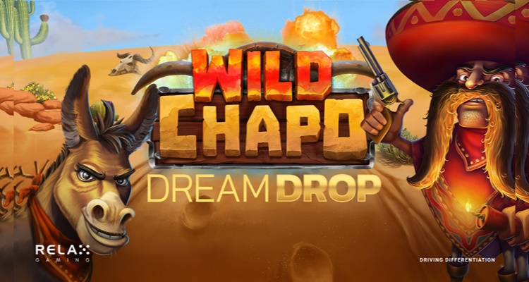 Relax Gaming explodes onto partner platforms with new Wild Chapo Dream Drop video slot